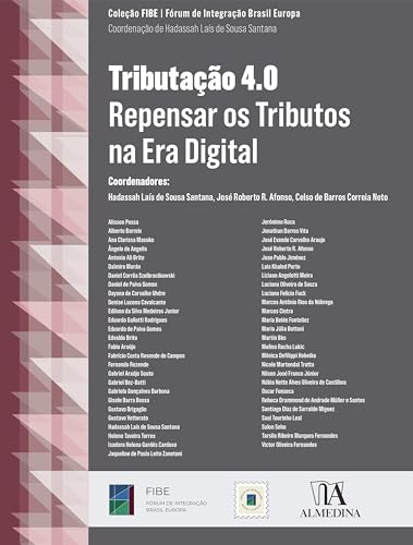 Tributação 4.0: Repensar os tributos na era digital (FIBE)