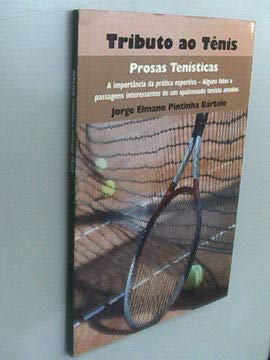 Tributo ao Tênis; Prosas Tenísticas