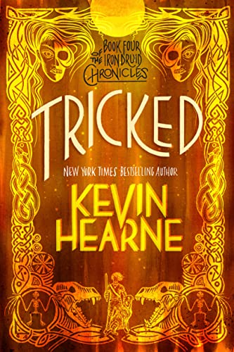 Tricked: The Iron Druid Chronicles, Book Four (English Edition)
