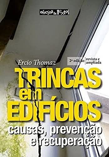 Trincas em Edifícios: Causas, Prevenção e Recuperação