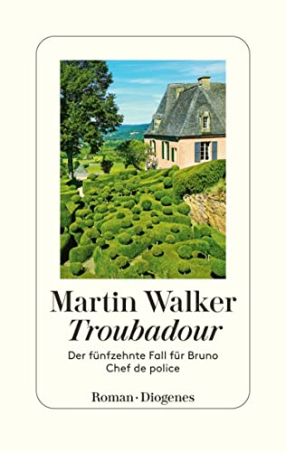 Troubadour: Der fünfzehnte Fall für Bruno, Chef de police (German Edition)