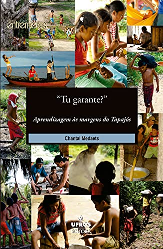 “Tu garante?”: aprendizagem às margens do Tapajós