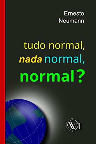 Tudo normal, nada normal, normal