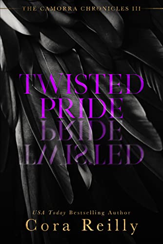 Twisted Pride: A Dark Mafia Romance (The Camorra Chronicles Book 3) (English Edition)