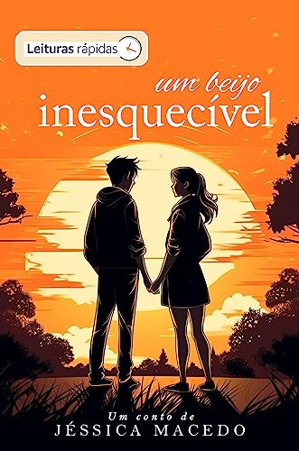 Um beijo inesquecível [Leituras Rápidas]