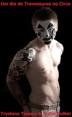 Um dia de Travessuras no Circo: um conto BDSM
