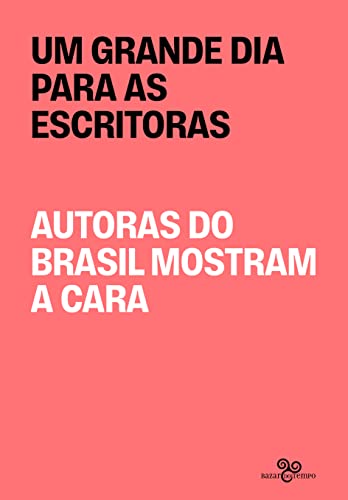 Um Grande Dia para as Escritoras: Autoras do Brasil mostram a cara