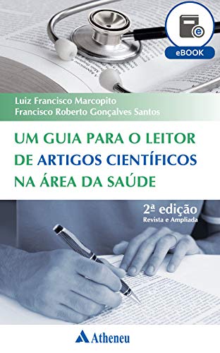 Um Guia para o Leitor de Artigos Científicos na Área da Saúde