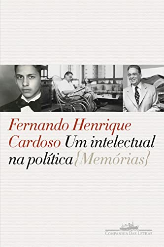 Um intelectual na política: Memórias