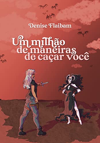 Um milhão de maneiras de caçar você