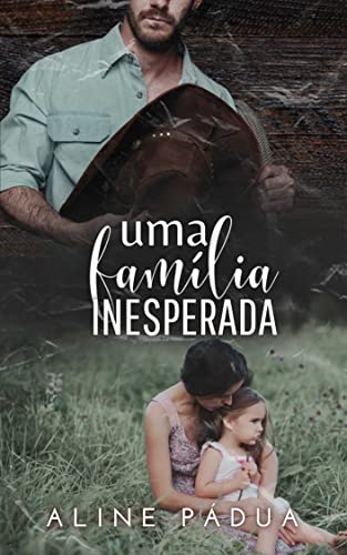 UMA FAMÍLIA INESPERADA