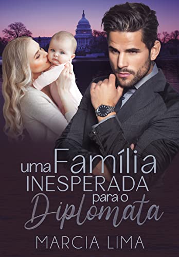Uma Família Inesperada para o Diplomata