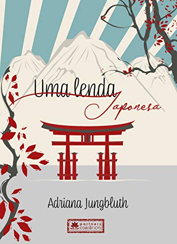 Uma Lenda Japonesa