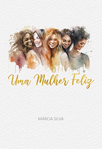 UMA MULHER FELIZ