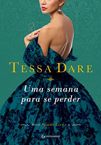 Uma semana para se perder (Spindle Cove Livro 2)