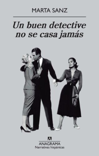 Un buen detective no se casa jamás (Arturo Zarco nº 2) (Spanish Edition)