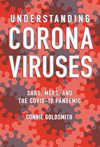 Understanding Coronaviruses: SARS, MERS, and the COVID-19 Pandemic (English Edition)