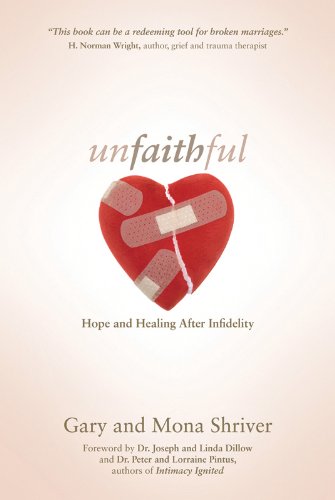Unfaithful: Hope and Healing After Infidelity (English Edition)