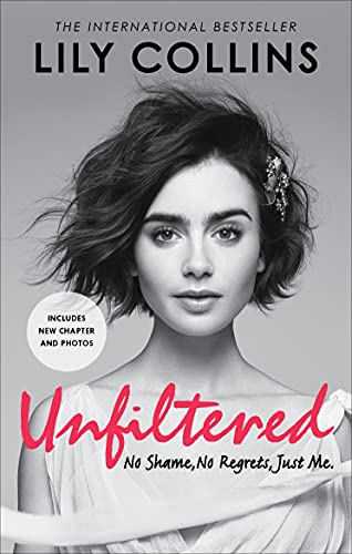 Unfiltered: No Shame, No Regrets, Just Me (English Edition)