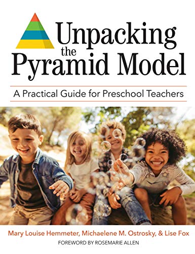 Unpacking the Pyramid Model: A Practical Guide for Preschool Teachers (English Edition)
