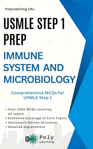 USMLE Step 1 Prep: Immune System and Microbiology: Comprehensive MCQs for USMLE Step 1 (English Edition)