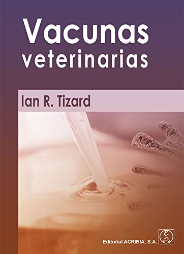 Vacunas veterinarias (Spanish Edition)