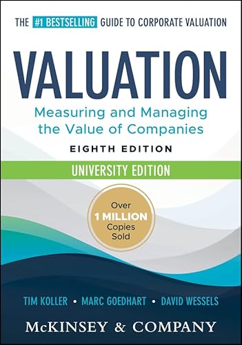 Valuation: Measuring and Managing the Value of Companies, University Edition (Wiley Finance) (English Edition)