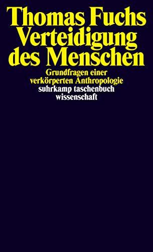 Verteidigung des Menschen: Grundfragen einer verkörperten Anthropologie: 2311