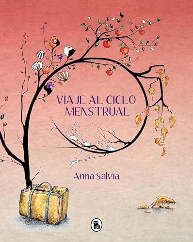 Viaje al ciclo menstrual (Spanish Edition)