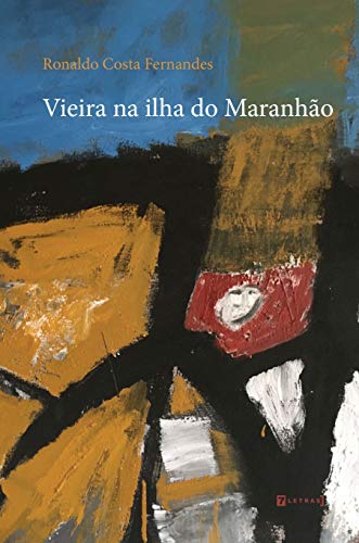 Vieira na Ilha do Maranhão