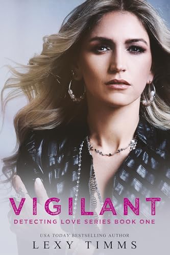Vigilant (Detecting Love Series Book 1) (English Edition)