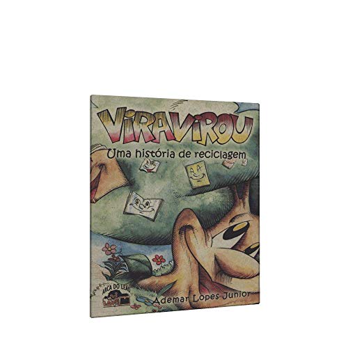Viravirou. Uma História de Reciclagem