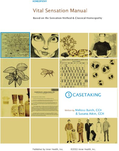Vital Sensation Manual Unit 1: Casetaking in Homeopathy (English Edition)