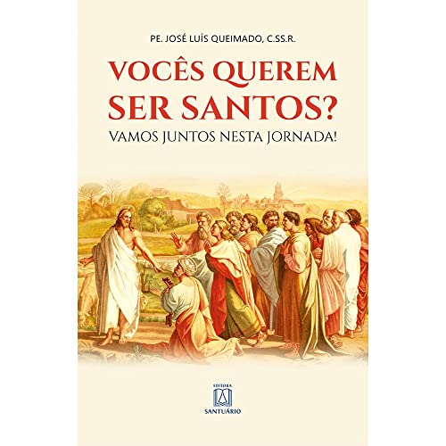 Voces Querem ser Santos: Vamos Juntos Nesta Jornada!