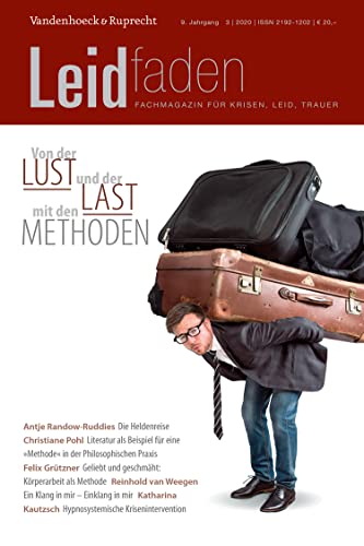 Von der Lust und der Last mit den Methoden: Leidfaden 2020, Heft 3 (German Edition)