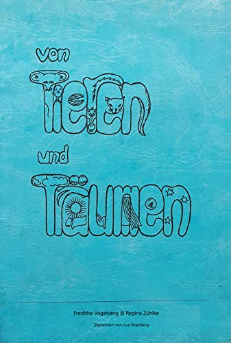 Von Tieren und Träumen (German Edition)