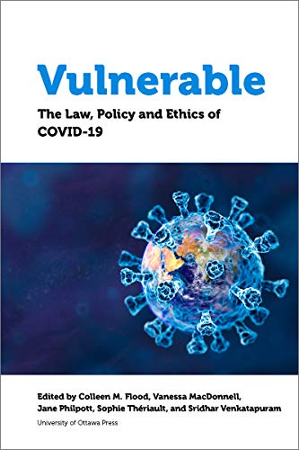 Vulnerable: The Law, Policy and Ethics of COVID-19 (English Edition)