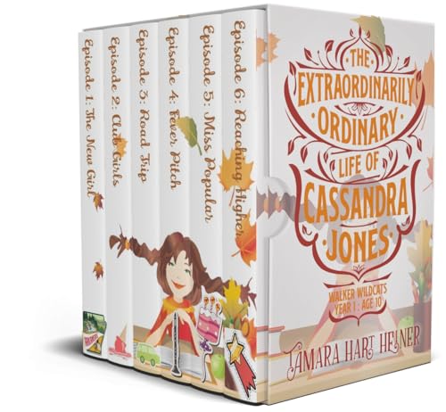 Walker Wildcats Year 1: Age 10 Complete set: A Growing Up Series for Kids: Episodes 1-6 (The Extraordinarily Ordinary Life of Cassandra Jones) (English Edition)