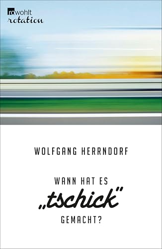 Wann hat es "Tschick" gemacht?: Gespräche und Interviews (German Edition)