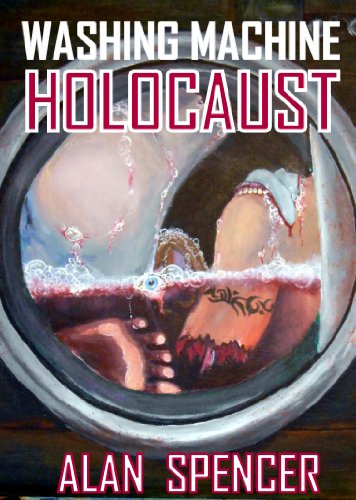 Washing Machine Holocaust: Special Edition (English Edition)