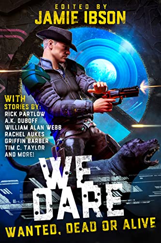 We Dare 4: Wanted, Dead or Alive (English Edition)