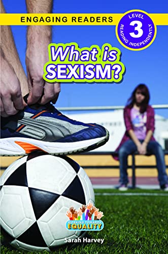 What is Sexism?: Working Towards Equality (Engaging Readers, Level 3) (English Edition)