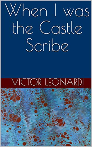 When I was the Castle Scribe (English Edition)