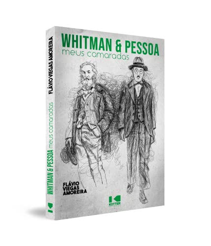 Whitman e Pessoa: Meus Camaradas