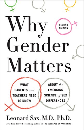 Why Gender Matters, Second Edition: What Parents and Teachers Need to Know About the Emerging Science of Sex Differences (English Edition)