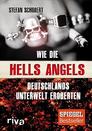Wie die Hells Angels Deutschlands Unterwelt eroberten: Kindle Edition (German Edition)