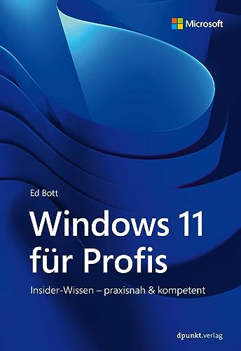 Windows 11 für Profis: Insider-Wissen