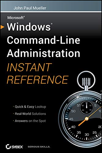 Windows Command Line Administration Instant Reference (English Edition)