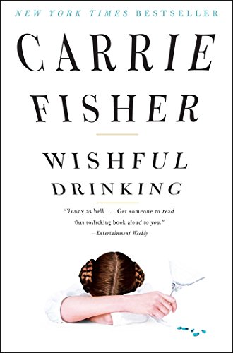 Wishful Drinking (English Edition)