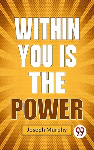 Within You Is The Power (English Edition)